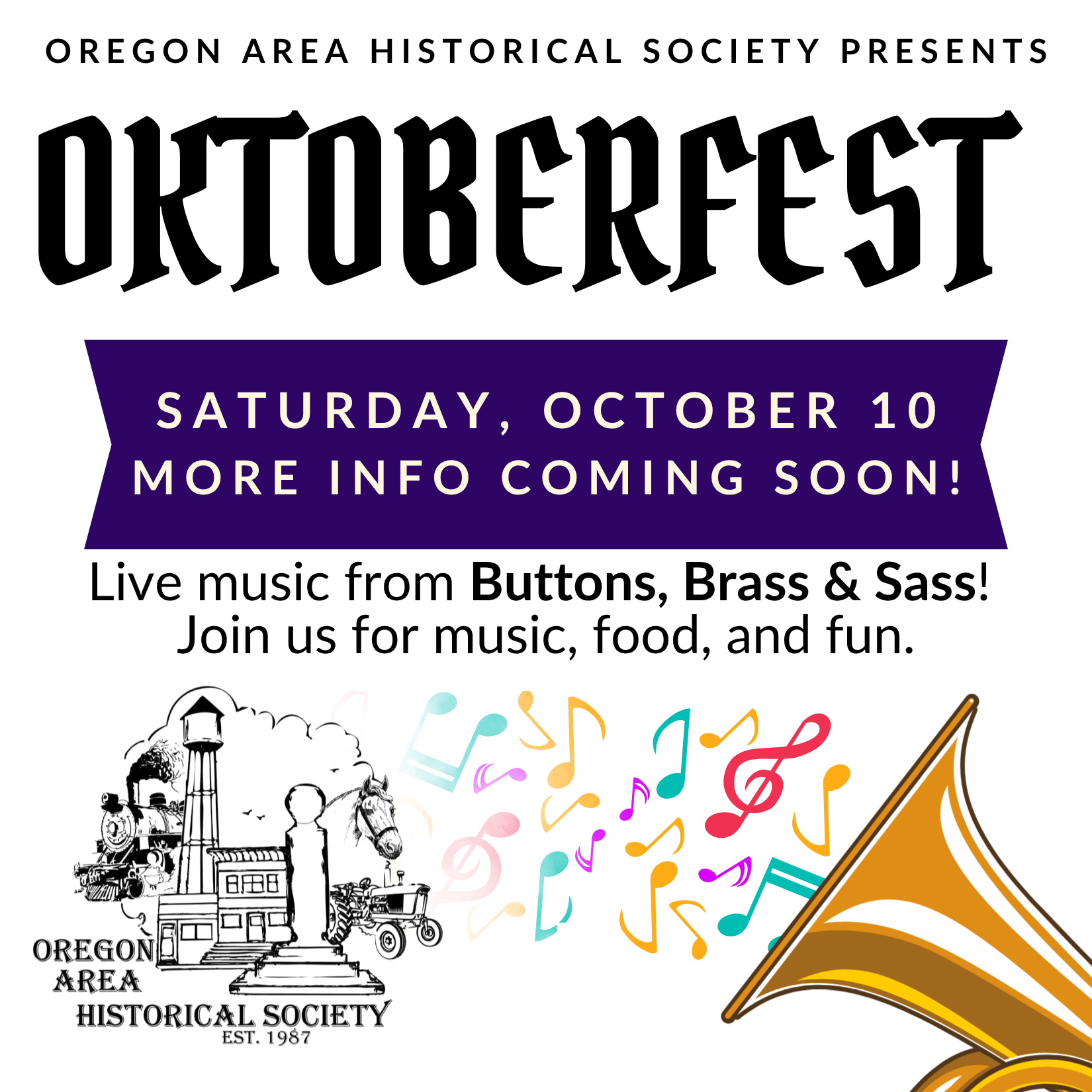 Promotional poster for Oregon Area Historical Society’s “Octoberfest” on Saturday, October 10, featuring live music by Buttons, Brass & Sass, event details, and illustrated instruments, confetti notes, and a vintage horn.