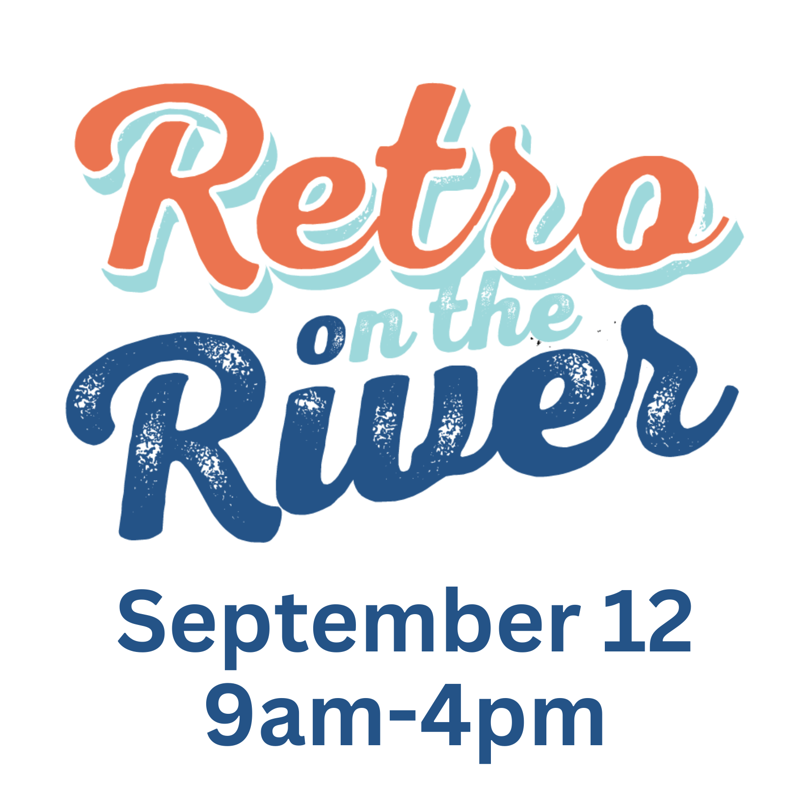 Retro on the River September 12 9am-4pm